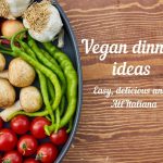 vegan dinner ideas